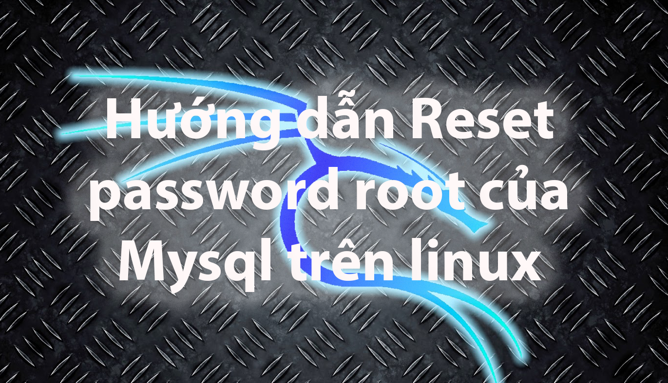 h-ng-d-n-reset-password-root-c-a-mysql-tr-n-linux